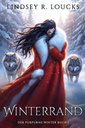 Cover: Winterrand (Der Purpurne Winter, #1) - Lindsey Loucks