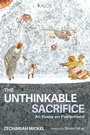 Cover: The Unthinkable Sacrifice - Cascade Books