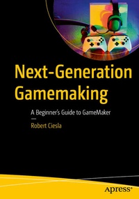 Enlarge image Cover: Next-Generation Gamemaking - APress