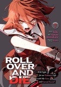 Cover: ROLL OVER AND DIE: I Will Fight for an Ordinary Life with My Love and Cursed Sword! (Manga) Vol. 7 - Seven Seas Entertainment, LLC