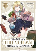 Cover: The Tale of a Little Alchemist Blessed by the Spirits (Manga) Vol. 1 - Seven Seas Entertainment, LLC