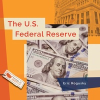 Enlarge image Cover: The U.S. Federal Reserve - Creative Company
