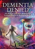 Cover: Dementia Denied - S.R. Hatton Publishing