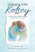 Cover: Dialogue with Kelsey - Legacy Book Press LLC