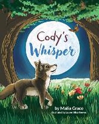 Enlarge image Cover: Cody's Whisper - Grace Blooming LLC