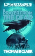 Cover: A Prayer From the Dead - Nightswan Press