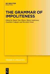 Abbildung von: The Grammar of Impoliteness - De Gruyter Mouton