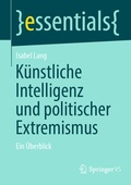Cover: K&uuml;nstliche Intelligenz und politischer Extremismus - Springer VS