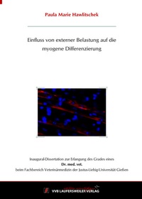 Abbildung von: Einfluss von externer Belastung auf die myogene Differenzierung - VVB Laufersweiler Verlag