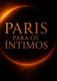 Abbildung von: Paris Para Os Íntimos - Clube de Autores