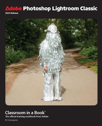 Abbildung von: Adobe Photoshop Lightroom Classic Classroom in a Book 2024 Release - Addison Wesley