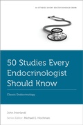 Cover: 50 Studies Every Endocrinologist Should Know - Oxford University Press Inc