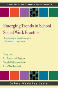Enlarge image Cover: Emerging Trends in School Social Work Practice - Oxford University Press Inc
