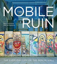 Enlarge image Cover: The Mobile Ruin - McGill-Queen's University Press