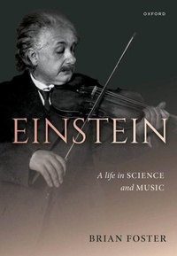 Abbildung von: Einstein: A Life in Science and Music - Oxford University Press