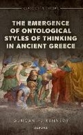 Cover: The Emergence of Ontological Styles of Thinking in Ancient Greece - Oxford University Press