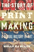 Cover: The Story of Printmaking - Yale University Press