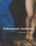 Cover: Sedimentary Aesthetics - Yale University Press