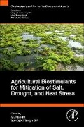 Cover: Agricultural Biostimulants for Mitigation of Salt, Drought, and Heat Stress - Academic Press