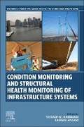 Cover: Condition Monitoring and Structural Health Monitoring of Infrastructure Systems - Woodhead Publishing