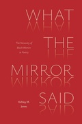 Cover: What the Mirror Said - The University of Michigan Press
