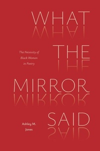 Enlarge image Cover: What the Mirror Said - The University of Michigan Press