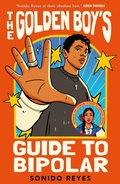 Cover: The Golden Boy's Guide to Bipolar - Faber & Faber
