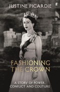 Bild: Fashioning the Crown - Faber & Faber