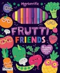Cover: Markerific: Frutti Friends - Lake Press