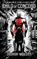 Cover: Child of Concord - Zachary/Moulder