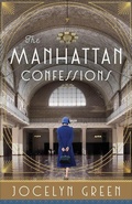 Cover: The Manhattan Confessions - Bethany House Publishers, a division of Baker Publishing Group