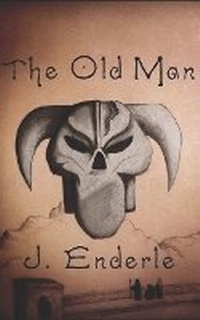Enlarge image Cover: The Old Man - Jason Enderle