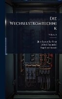 Abbildung von: Die Wechselstromtechnik - Hutson Street Press