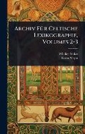 Cover: Archiv FA1/4r Celtische Lexikographie, Volumes 2-3 - Hutson Street Press