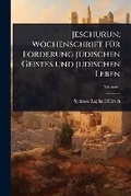 Cover: Jeschurun; Wochenschrift fA1/4r Foerderung jA1/4dischen Geistes und judischen Leben - Hutson Street Press