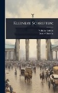 Cover: Kleinere Schriften; - Hutson Street Press