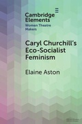 Cover: Caryl Churchill's Eco-Socialist Feminism - Cambridge University Press