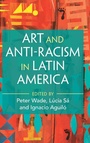 Cover: Art and Anti-Racism in Latin America - Cambridge University Press