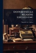 Cover: Dostojewski als religioese Erscheinung - Hutson Street Press