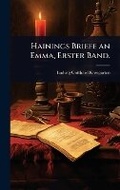 Cover: Hainings Briefe an Emma, Erster Band. - Hutson Street Press