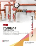 Cover: The City & Guilds Textbook: Plumbing Book 1, Third Edition: For the Level 3 Apprenticeship (9189, 9289), Level 2 Technical Progression Qualification (2602) & T Level Occupational Specialisms - Hachette Learning
