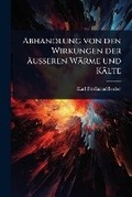 Cover: Abhandlung von den Wirkungen der aeusseren Waerme und Kaelte - Hutson Street Press