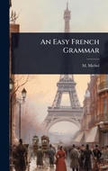 Cover: An Easy French Grammar - Hutson Street Press