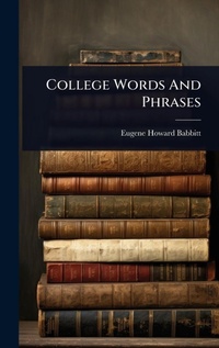 Abbildung von: College Words And Phrases - Hutson Street Press