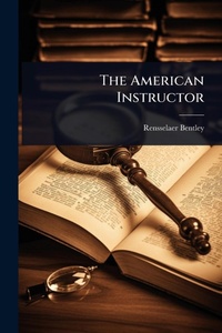 Abbildung von: The American Instructor - Hutson Street Press