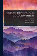 Cover: Colour Printing And Colour Printers - Hutson Street Press