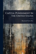 Bild: Capital Punishment In The United States - Hutson Street Press