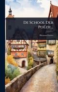 Cover: De School Der Poezie... - Hutson Street Press