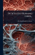 Cover: De Sceleto Humano Liber... - Hutson Street Press