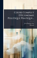 Cover: Cours Complet D'A(c)conomie Politique Pratique... - Hutson Street Press